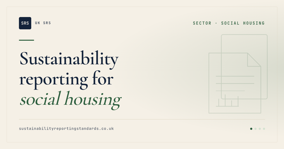 Social Housing SRS & UK Sustainability Reporting Standards — Housing ...